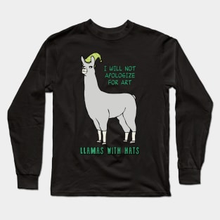 Llamas With Hats Carl Will Not Apologize For Art Long Sleeve T-Shirt